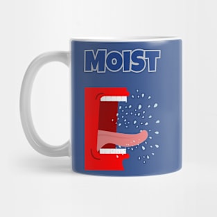 Moist Mug